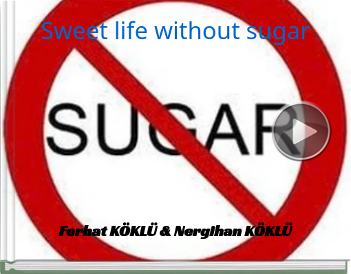 Book titled 'Sweet life without sugar'