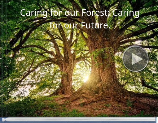 Book titled 'Caring for our Forest; Caring for our Future.'