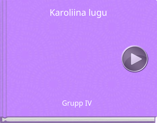 Book titled 'Karoliina lugu'