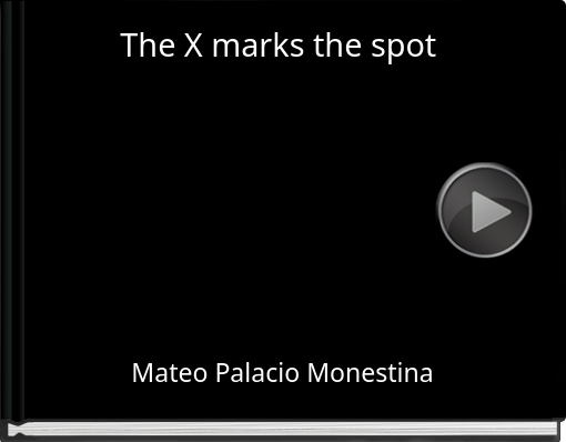 Book titled 'The x mark the spot'