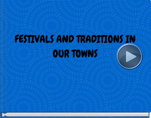 Book titled 'FESTIVALS AND TRADITIONS IN OUR TOWNS'