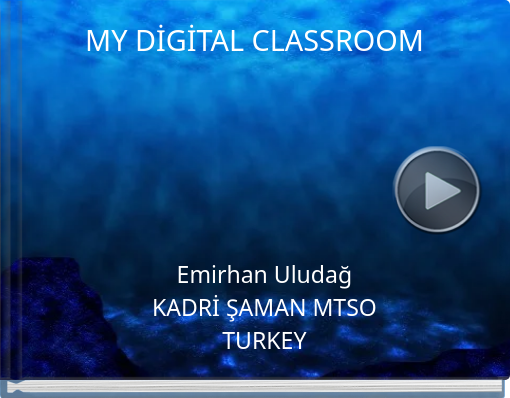 Book titled 'MY DİGİTAL CLASSROOM'