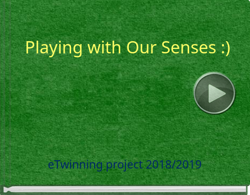 Book titled 'Playing with Our Senses :)'