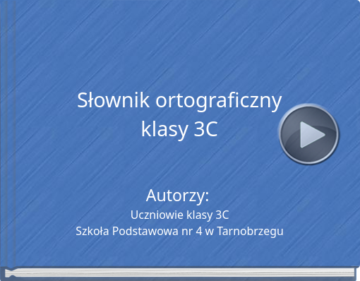 Book titled 'Słownik ortograficznyklasy 3C'