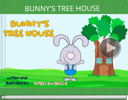 Book titled 'BUNNY'S TREE HOUSE'