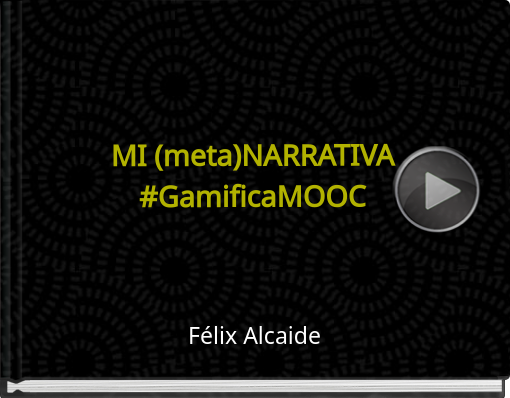 Book titled 'MI (meta)NARRATIVA#GamificaMOOC'
