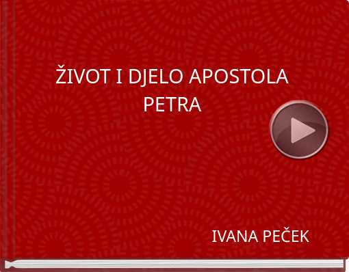 Book titled 'ŽIVOT I DJELO APOSTOLA PETRA'