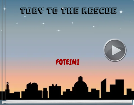 Book titled 'TOBY TO THE RESCUE'