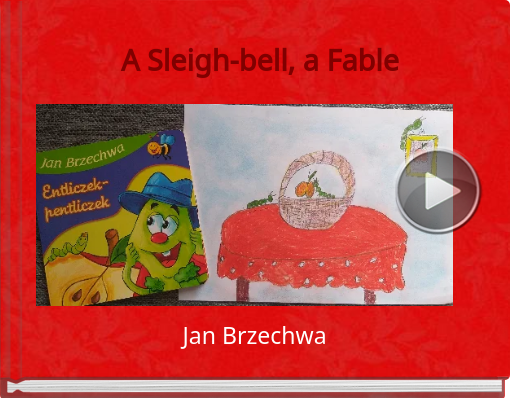 Book titled 'A Sleigh-bell, a Fable'