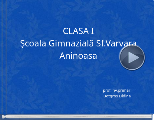 Book titled 'CLASA IȘcoala Gimnazială Sf.Varvara Aninoasa'