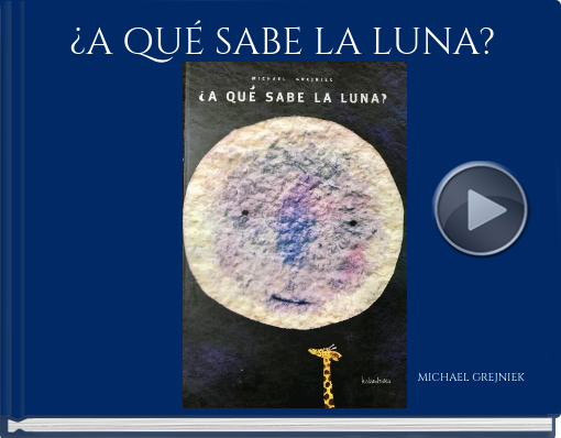 Book titled '¿A QUÉ SABE LA LUNA?'