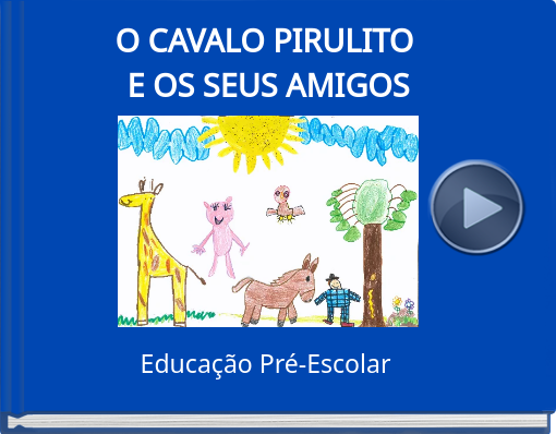 Book titled 'O CAVALO PIRULITO E OS SEUS AMIGOS'