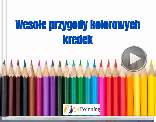 Book titled 'Wesołe przygody kolorowych kredek'