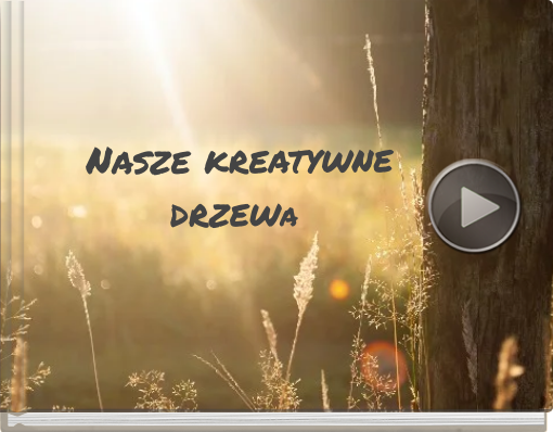 Book titled 'Nasze kreatywne drzewa '