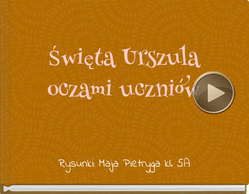 Book titled 'Święta Urszula oczami uczniów'