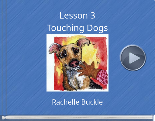 Book titled 'Lesson 3Touching Dogs'