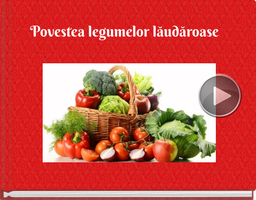 Book titled 'Povestea legumelor lăudăroase '