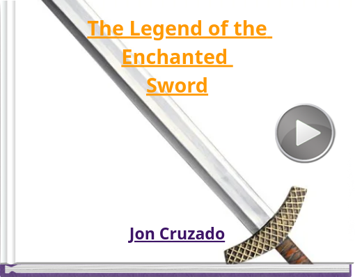 Book titled 'The Legend of the Enchanted Sword'