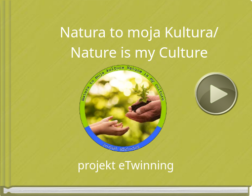 Book titled 'Natura to moja Kultura/Nature is my Culture'