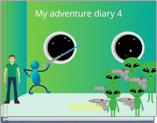 My adventure diary 4