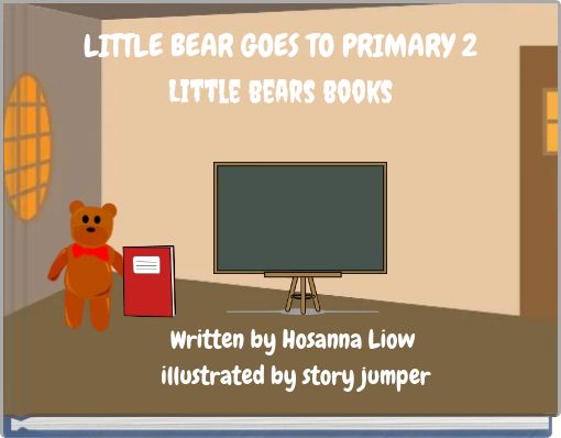 LITTLE BEAR GOES TO PRIMARY 2Little bears books