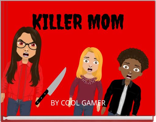 KILLER MOM