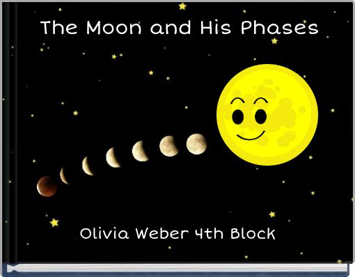 The Moon and His Phases