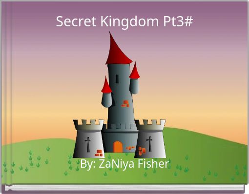 Secret Kingdom Pt3#