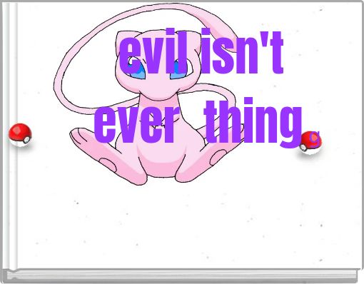 evil isn't ever thing g