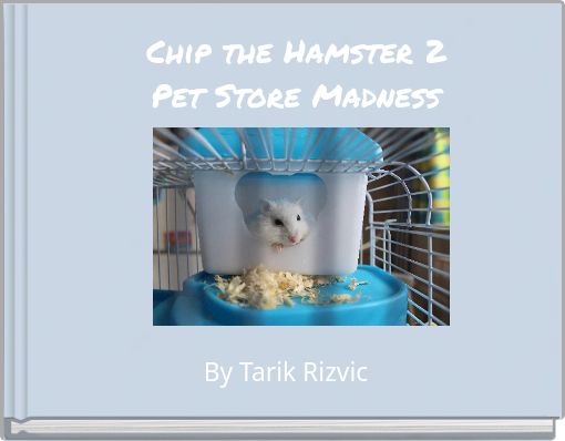 Chip the Hamster 2Pet Store Madness