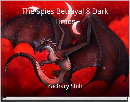The Spies Betrayal 8 Dark Times