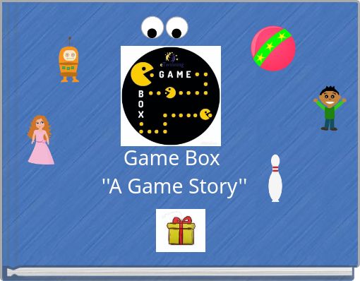 Game Box ''A Game Story''