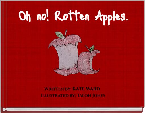 Oh no! Rotten Apples.