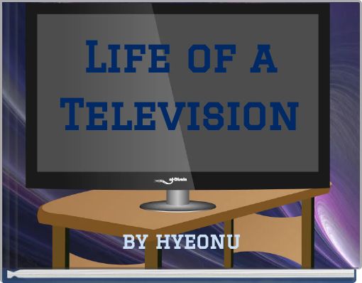Life of a Television