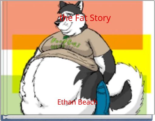 the Fat Story