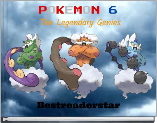 POKEMON 6 The Legendary Genies