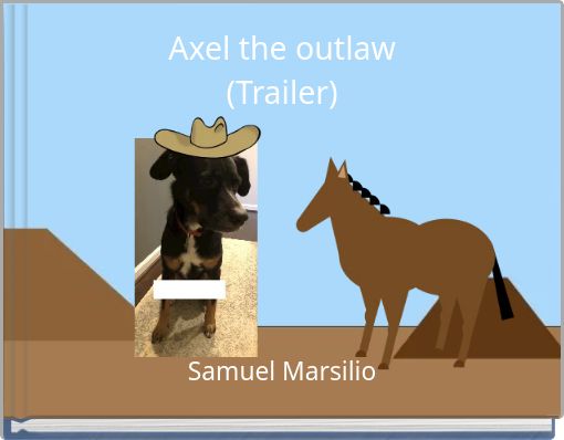 Axel the outlaw(Trailer)