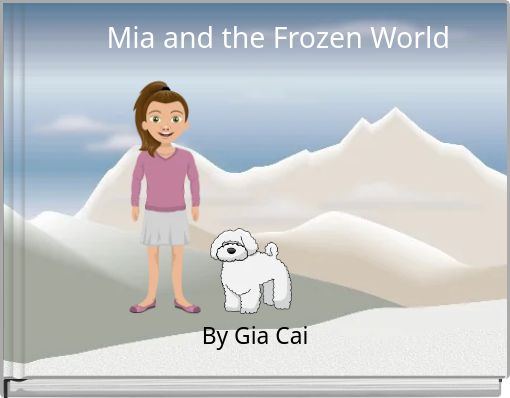 Mia and the Frozen World