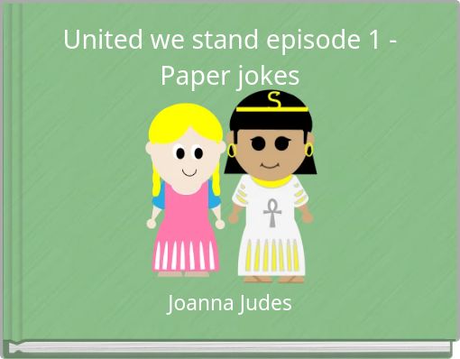 United we stand episode 1 - Paper jokes