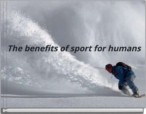 The benefits of sport for humans
