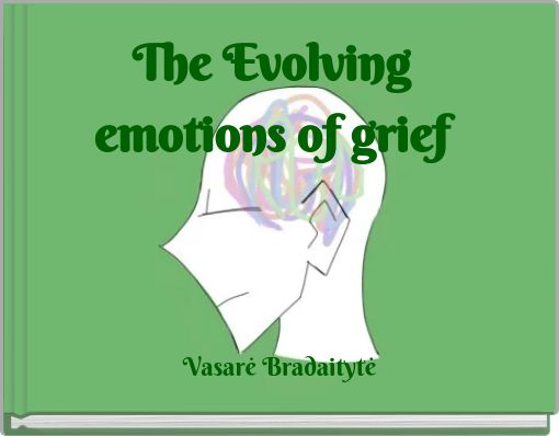 The Evolving emotions of grief