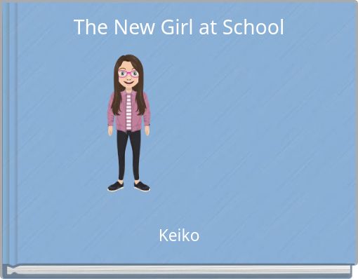 The New Girl at School