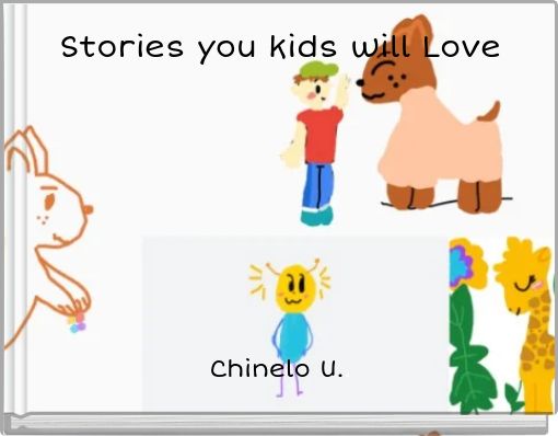 Stories you kids will Love