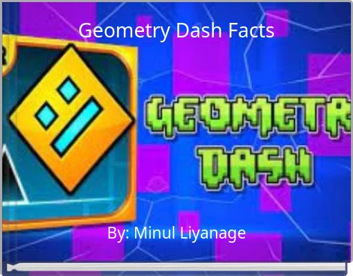 Geometry Dash Facts