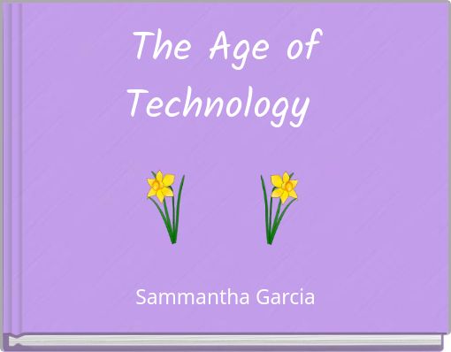 The Age of Technology