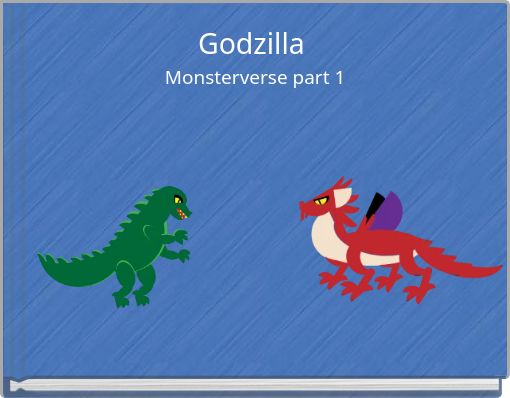 Godzilla&nbsp;Monsterverse part 1