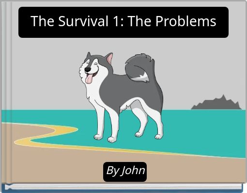 The Survival 1: The Problems