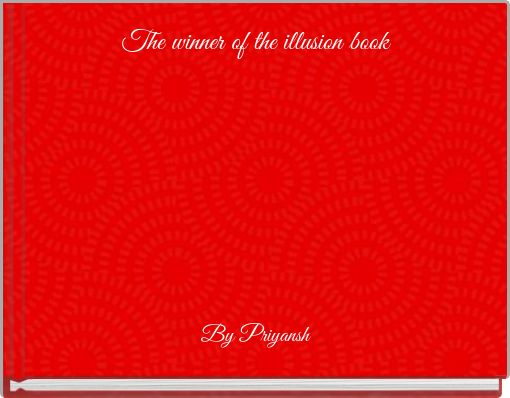 The winner of the illusion book