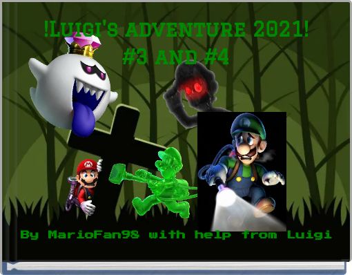 !Luigi's adventure 2021! #3 and #4