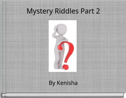 Mystery Riddles Part 2